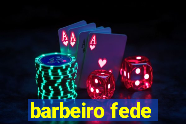 barbeiro fede